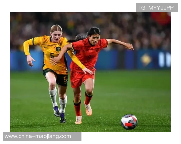 澳大利亚女足迎战意大利女足精彩对决展现足球魅力与实力较量