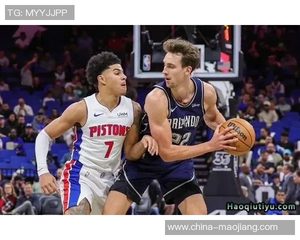 篮球对决魔术精彩比赛录像回顾与分析全场亮点尽在其中