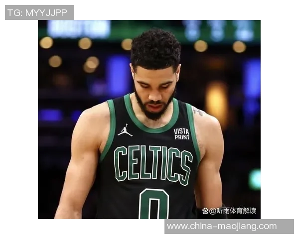 杰森塔图姆领衔波士顿凯尔特人队重返巅峰的奋斗之路与未来展望 杰森塔图姆领衔波士顿凯尔特人队重返巅峰的奋斗之路与未来展望